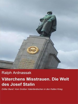 cover image of Väterchens Misstrauen. Die Welt des Josef Stalin